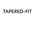 TAPERED-FIT